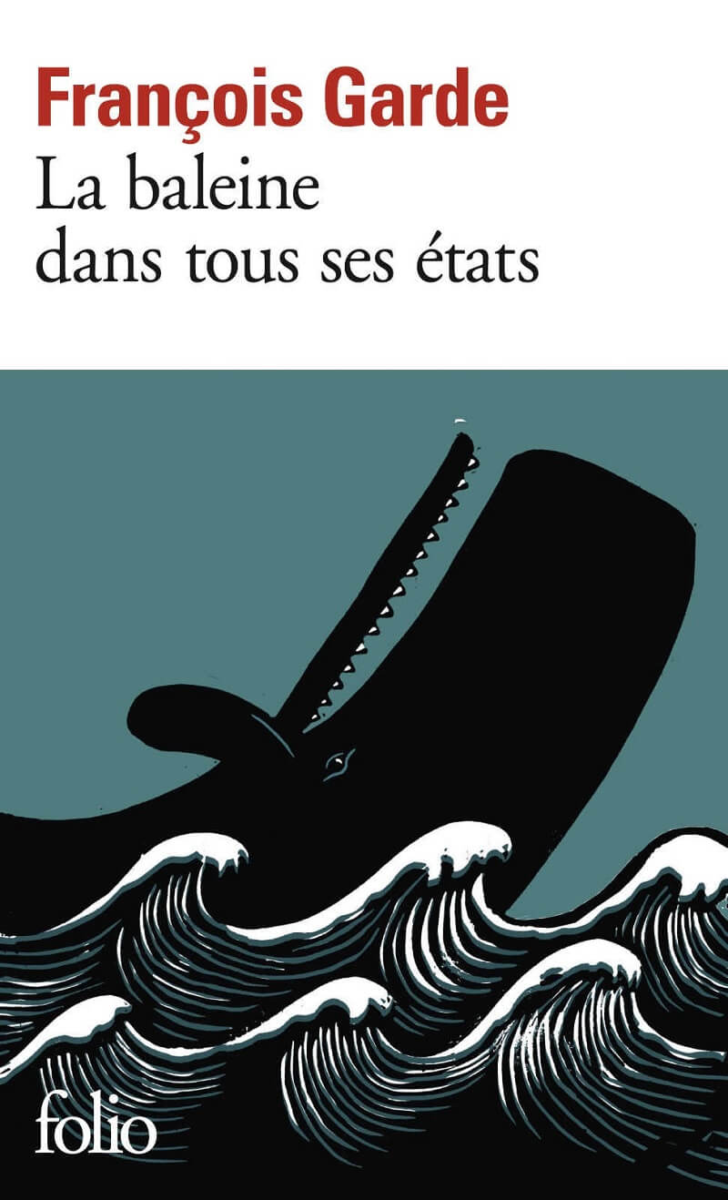 La baleine dans tous ses états – Livre de François Garde