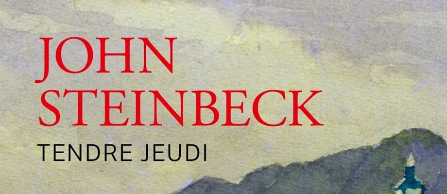 Tendre jeudi – John Steinbeck